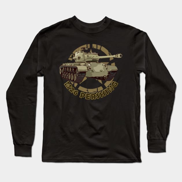 M26 Pershing WW2 American Heavy Tank Long Sleeve T-Shirt by F&L Design Co.